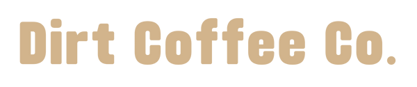 Dirt. Coffee Co.